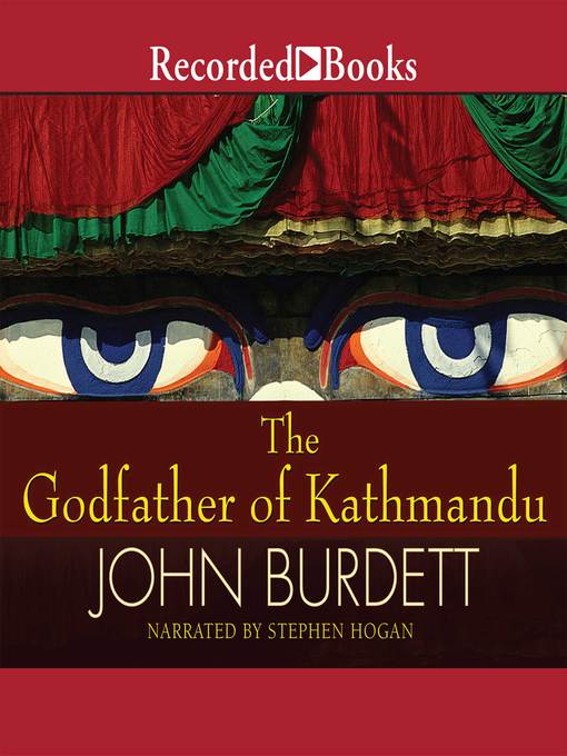Title details for The Godfather of Kathmandu by John Burdett - Available